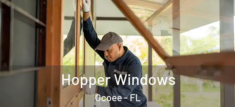  Hopper Windows Ocoee - FL