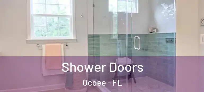  Shower Doors Ocoee - FL